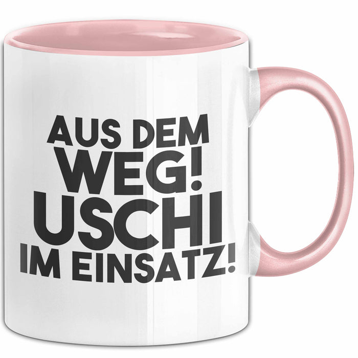 Uschi Tasse Aus Dem Weg! Uschi Im Einsatz! Geschenk