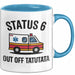 Rettungsdienst Notfallsanitäter Tasse Geschenk Lustige Geschenkidee Spruch Status 6 Außer Dienst Emergency Paramedic Tatütata Blau Trendation