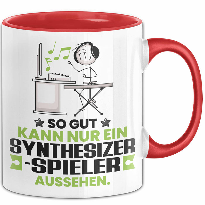 Synthesizer-Spieler Geschenk Tasse So Gut Kann Nur Ein Synthesizer-Spieler Aussehen Geschenkidee Kaffee-Becher Rot Trendation