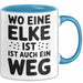 Elke Tasse Geschenk Wo Eine Elke Ist Ist Auch Ein Weg Geschenkidee Becher mit Name Blau Trendation