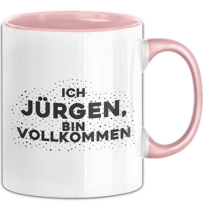 Juergen Tasse Ich Juergen, Bin Vollkommen Geschenk