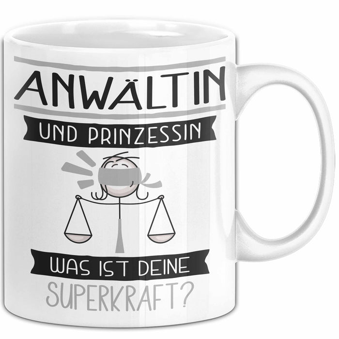 Anwältin Und Prinzessin Tasse Geschenk Für Eine Anwältin Geburtstag Was Ist Deine Superkraft Weiß Trendation