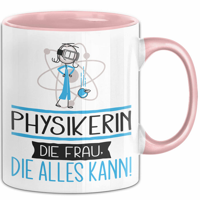 Physikerin Geschenk Tasse Becher Die Frau Die Allen Kann Geschenkidee für eine Physikerin Lustig Rosa Trendation