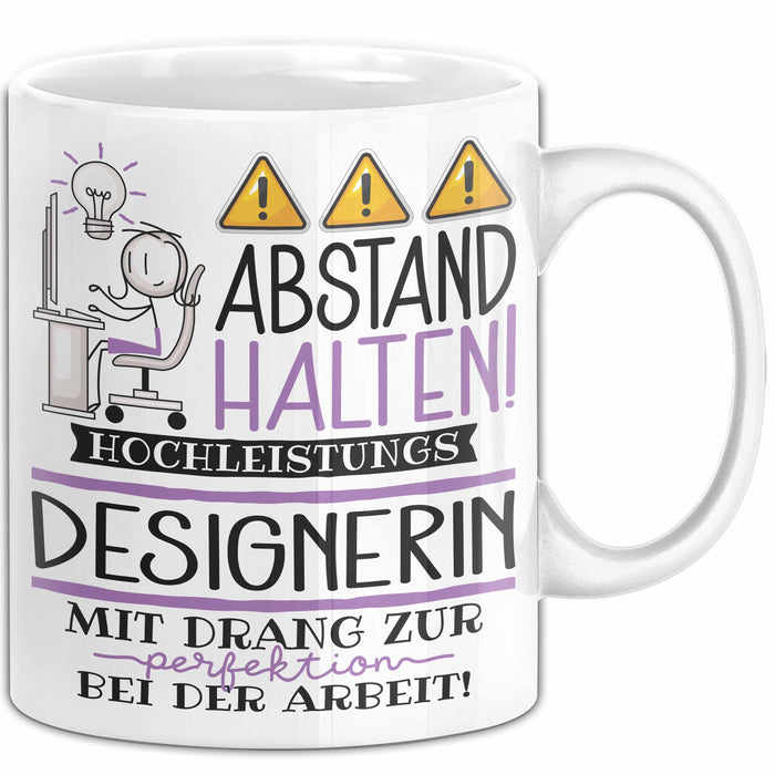 Designerin Tasse Geschenk Lustig Abstand Halten Hochleistungs-Designerin Mit Drang Zur Perfektion Bei Der Arbeit Weiß Trendation