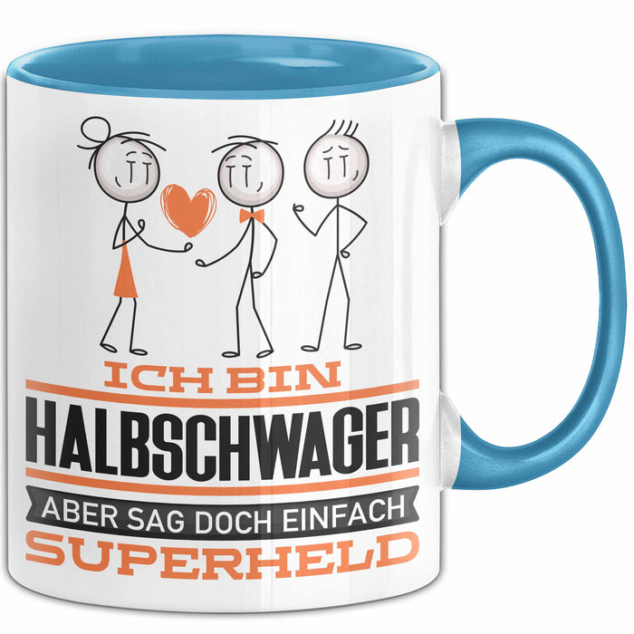 Halbschwager Geschenk Tasse Ich Bin Halbschwager Aber Sag Doch Einfach Superheld Lustige Geschenkdiee für Halbschwager Kaffee-Becher Blau Trendation