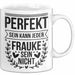 Frauke Tasse Geschenk Perfekt Sein Kann Jeder Geschenkidee Geburtstag Weiß Trendation