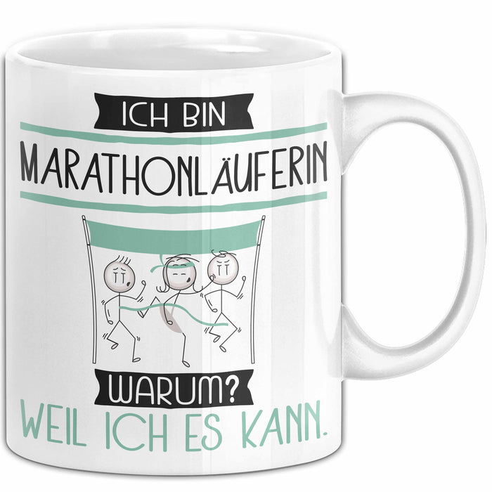 Marathonläuferin Tasse Geschenk Ich Bin Marathonläuferin Warum Weil Ich Es Kann Geschenkidee Geburtstag Weiß Trendation