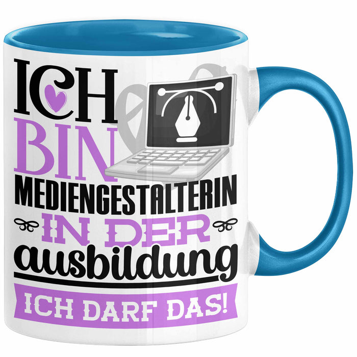 Mediengestalterin Ausbildung Start Geschenk Tasse Ich Bin Mediengestalterin In Der Ausbildung Ich Darf Das Kaffee-Becher Geschenkidee Blau Trendation