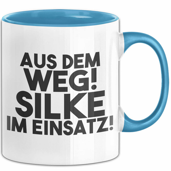 Silke Tasse Aus Dem Weg! Silke Im Einsatz! Geschenk
