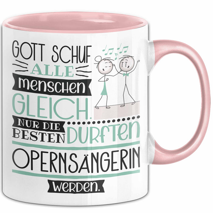 Opernsängerin Geschenk Becher Tasse Gott Schuf Alle Menschen Gleich Nur Die Besten Durfeten Opernsängerin Werden Geschenkidee Lustig Rosa Trendation