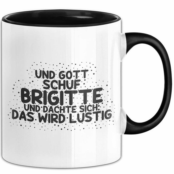 Brigitte Tasse Und Gott Schuf Brigitte Und Dachte Sich: Das Wird Lustig