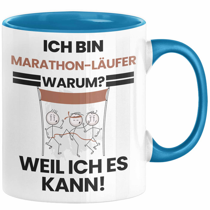Marathonläufer Geschenk Tasse Lustiger Spruch Ich Bin Marathonläufer Warum Weil Ich Es Kann Geschenkidee Bester Marathonläufer Geburtstag Kaffee-Becher Blau Trendation
