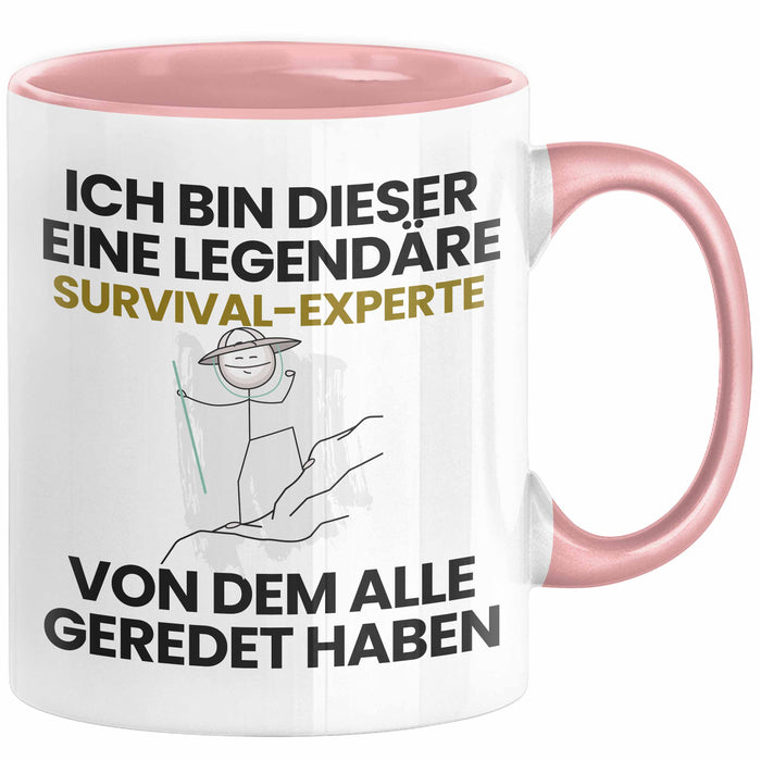 Survival-Experte Geschenk Tasse Lustige Geschenkidee Geburtstag für Survival-Experte Ich Bin Dieser Legendäre Survival-Experte Von Dem Alle Geredet Haben Kaffee-Becher Rosa Trendation