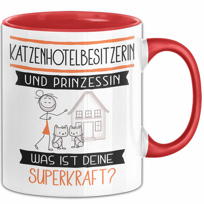 Katzenhotelbesitzerin Und Prinzessin Tasse Geschenk Für Eine Katzenhotelbesitzerin Geburtstag Was Ist Deine Superkraft Rot Trendation