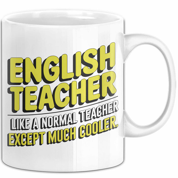 Englischlehrer Unterricht Tasse Geschenk Lustige Geschenkidee Spruch Englisch Lehrer Wie Ein Normaler Lehrer Nur Viel Cooler Weiß Trendation