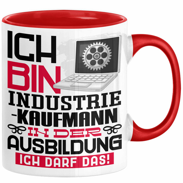 Industriekaufmann Ausbildung Tasse Geschenk Ich Bin Industriekaufmann In Der Ausbildung Ich Darf Das Geschenkidee Spruch Rot Trendation