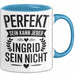Ingrid Tasse Geschenk Perfekt Sein Kann Jeder Geschenkidee Geburtstag Blau Trendation