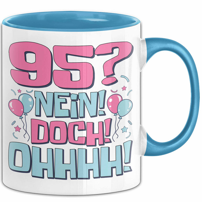 95er Geburtstag Geschenk Männer Frauen 95 Nein Doch Ohhhh Lustiger Spruch Geschenkidee Kaffee-Becher Blau Trendation
