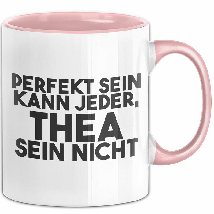 Thea Tasse Perfekt Sein Kann Jeder, Thea Sein Nicht Geschenk