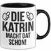 Katrin Tasse Geschenk Die Katrin Macht Dat Schon Geschenkidee Becher mit Name Schwarz Trendation