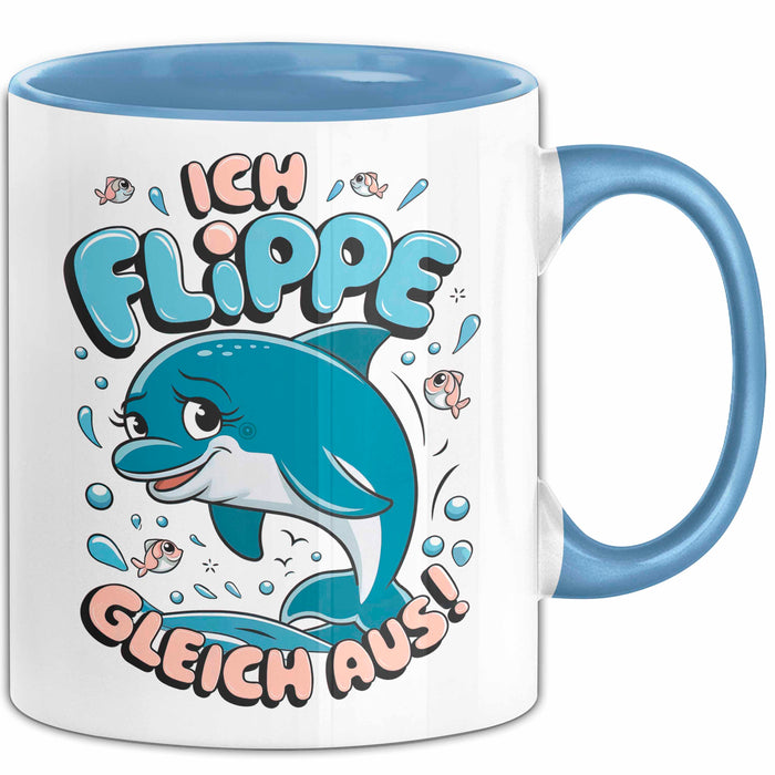 Delfin Tierliebhaber Tasse Geschenk Lustige Geschenkidee Spruch Ich Flippe Gleich Aus Blau Trendation