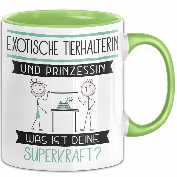 Exotische Tierhalterin Und Prinzessin Tasse Geschenk Für Eine Exotische Tierhalterin Geburtstag Was Ist Deine Superkraft Grün Trendation