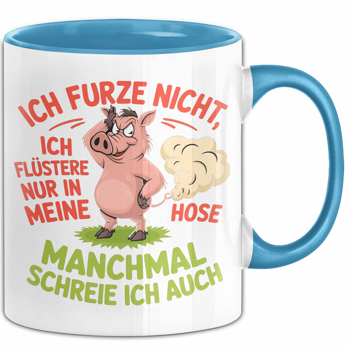 Schweinebauer Schweine Tier Tasse Geschenk Lustige Geschenkidee Spruch Ich Furze Nicht Ich Flüstere Nur In Meine Hose Blau Trendation