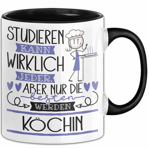 Köchin Tasse Lustiges Geschenk Studieren Kann Wirklich Jeder Nur Die Besten Werden Köchin Trendation