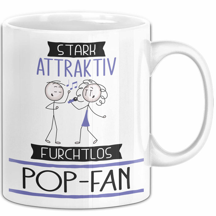 Pop-Fan Tasse Geschenk Becher Stark Attraktiv Furchtlos Pop-Fan Lustige Geschenkidee Weiß Trendation