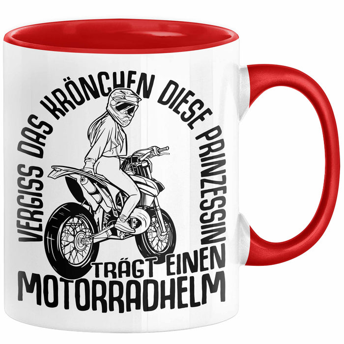Motorradfahrerin Geschenk Tasse Frauen Motorrad Vergiss Das Krönchen Diese Prinzessin Trägt Einen Motorradhelm Rot Trendation
