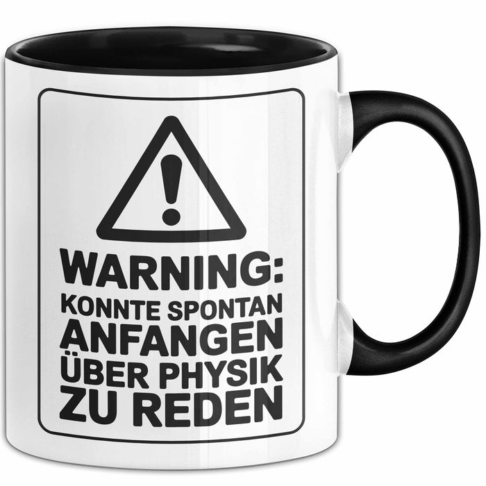 Physiklehrer Unterricht Tasse Geschenk Lustige Geschenkidee Spruch Könnte Spontan Anfangen Über Physik Zu Reden Trendation