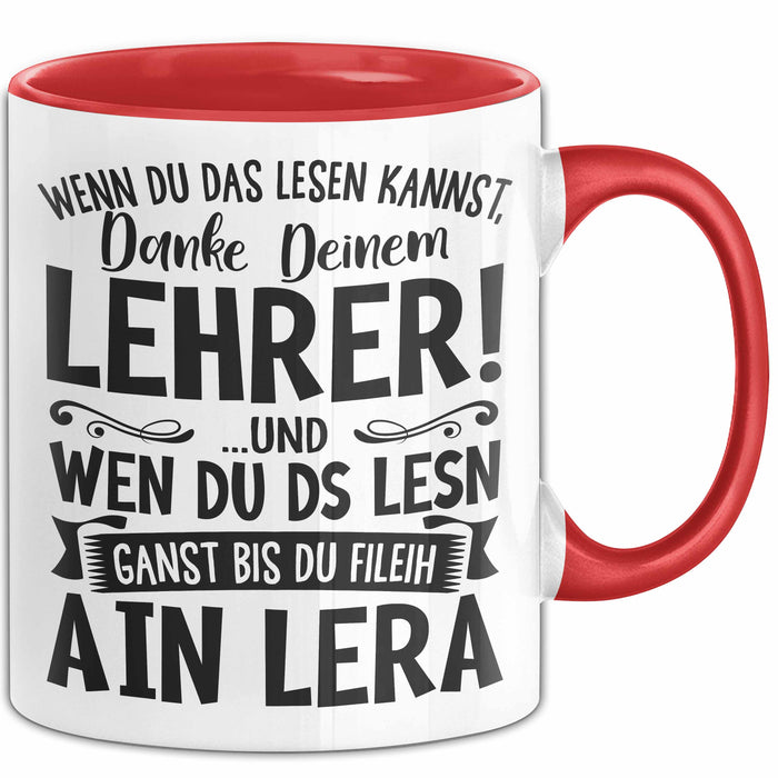 Lehrer Tasse Geschenk Bester Lehrer Wenn Du Das Lesen Kannst Geschenkidee Grundschullehrer Lehrerin Grundschule Rot Trendation