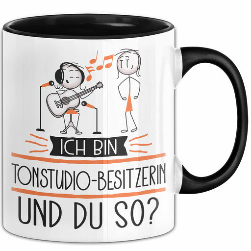 Tonstudio-Besitzerin Tasse Geschenk Ich Bin Tonstudio-Besitzerin Und Du So Geschenkidee Lustiger Spruch Becher Trendation