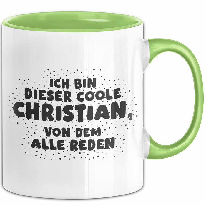 Christian Tasse Ich Bin Dieser Coole Christian, Von Dem Alle Reden Geschenk
