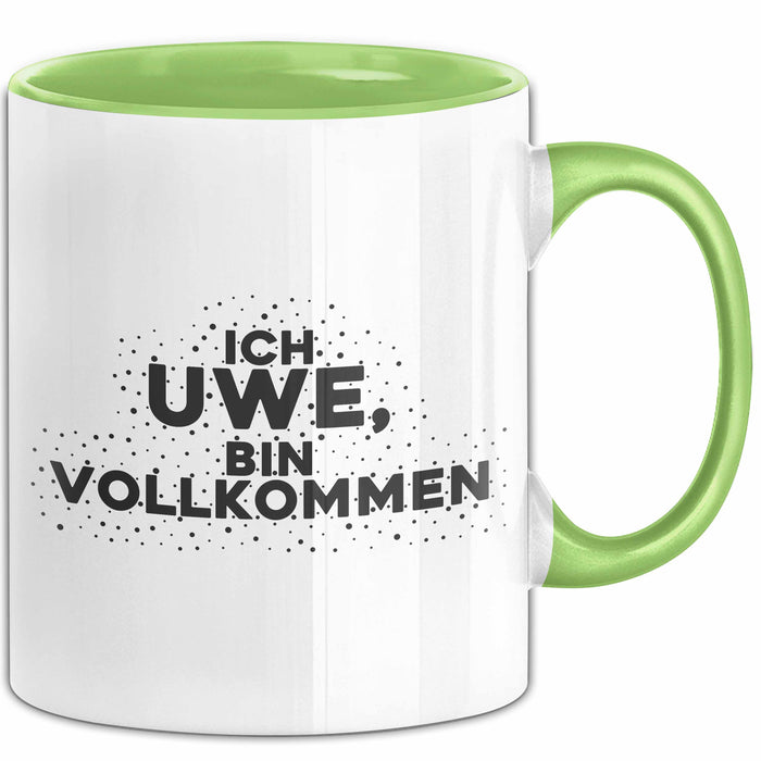Uwe Tasse Ich Uwe, Bin Vollkommen Geschenk