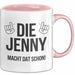 Jenny Tasse Geschenk Die Jenny Macht Dat Schon Geschenkidee Geburtstag Ruhrpott Rosa Trendation
