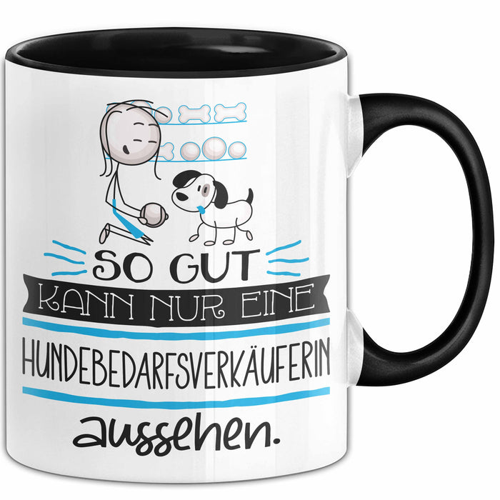 Hundebedarfsverkäuferin Geschenk Tasse So Gut Kann Nur Eine Hundebedarfsverkäuferin Aussehen Geschenkidee Geburtstag Weihnachten Lustig Trendation
