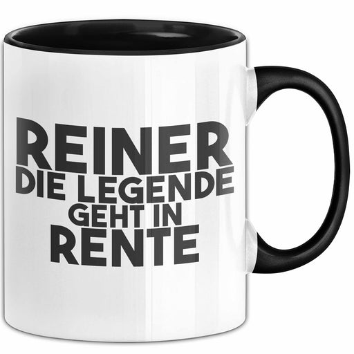 Reiner Tasse Reiner – Die Legende Geht In Rente Geschenk Schwarz Trendation