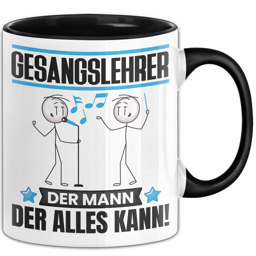 Gesangslehrer Tasse Geschenk für Gesangslehrer Der Mann Der Alles Kann Geschenkidee zum Geburtstag Schwarz Trendation