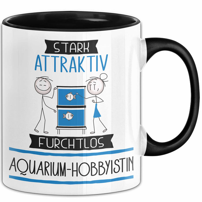 Aquarium-Hobbyistin Tasse Geschenk Becher Stark Attraktiv Furchtlos Aquarium-Hobbyistin Lustige Geschenkidee Trendation