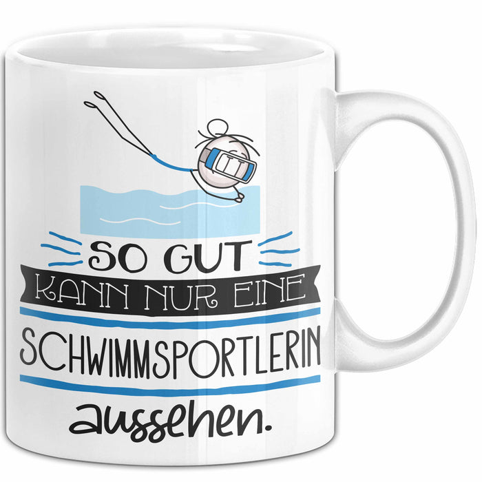 Schwimmsportlerin Geschenk Tasse So Gut Kann Nur Eine Schwimmsportlerin Aussehen Geschenkidee Geburtstag Weihnachten Lustig Weiß Trendation