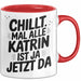 Katrin Tasse Geschenk Chillt Mal Alle Katrin Ist Ja Jetzt Da Geschenkidee Becher mit Name Rot Trendation