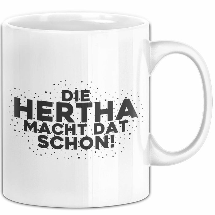 Hertha Tasse Die Hertha Macht Dat Schon Geschenk