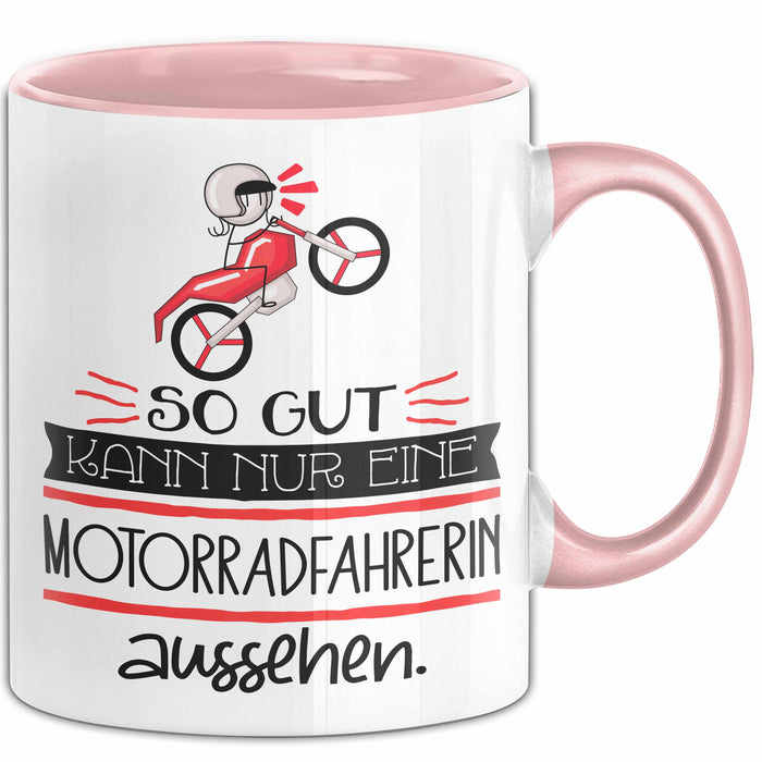 Motorradfahrerin Geschenk Tasse So Gut Kann Nur Eine Motorradfahrerin Aussehen Geschenkidee Geburtstag Weihnachten Lustig Rosa Trendation