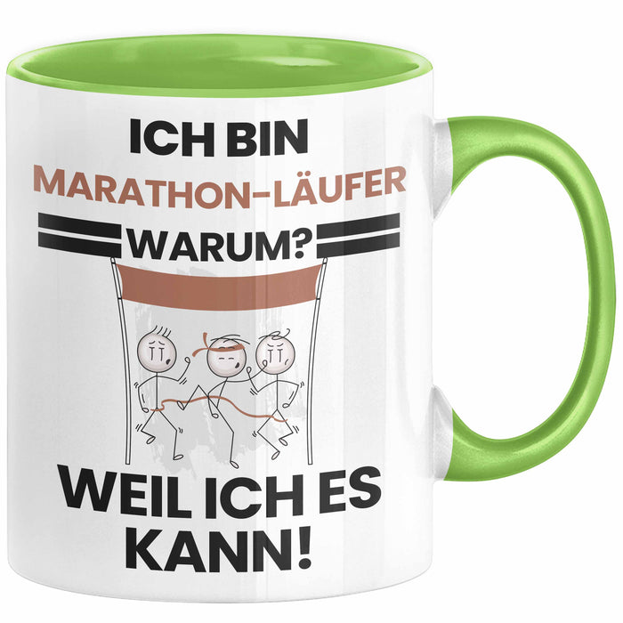 Marathonläufer Geschenk Tasse Lustiger Spruch Ich Bin Marathonläufer Warum Weil Ich Es Kann Geschenkidee Bester Marathonläufer Geburtstag Kaffee-Becher Grün Trendation