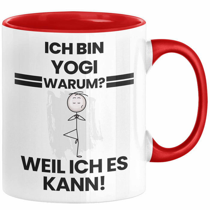 Yogi Geschenk Tasse Lustiger Spruch Ich Bin Yogi Warum Weil Ich Es Kann Geschenkidee Bester Yogi Geburtstag Kaffee-Becher Rot Trendation