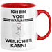 Yogi Geschenk Tasse Lustiger Spruch Ich Bin Yogi Warum Weil Ich Es Kann Geschenkidee Bester Yogi Geburtstag Kaffee-Becher Rot Trendation