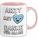 Arzt Tasse Geschenk Lustige Geschenkidee Spruch Arzt Mit Danke Für Alles Rosa Trendation