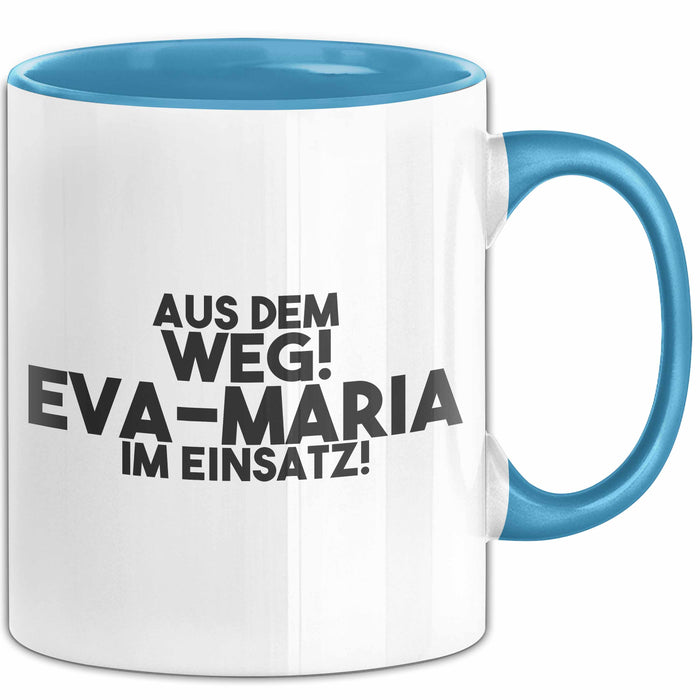 Eva-Maria Tasse Aus Dem Weg! Eva-Maria Im Einsatz! Geschenk