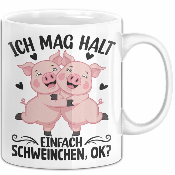 Schweine-Liebhaber Tasse Geschenk Ich Mag Halt Einfach Schweinchen Ok Weiß Trendation